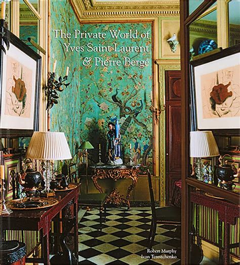 the private world of yves saint laurent & pierre berge